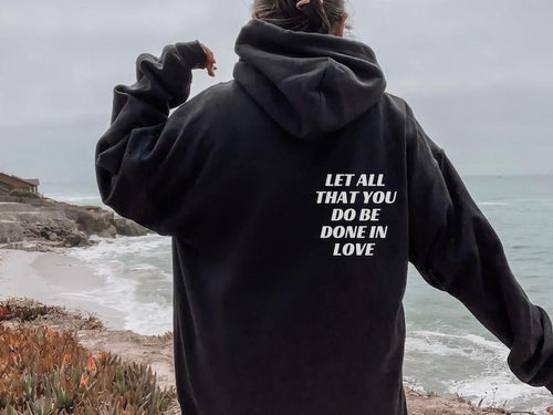 1 Corinthians 16:14 Hoodie | Bible Verse Sweatshirt | Christian Streetwear | Faith Based Apparel | Christian Apparel ...
