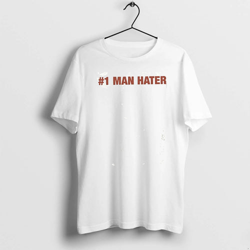 1 Man Hater Tshirts Sweater