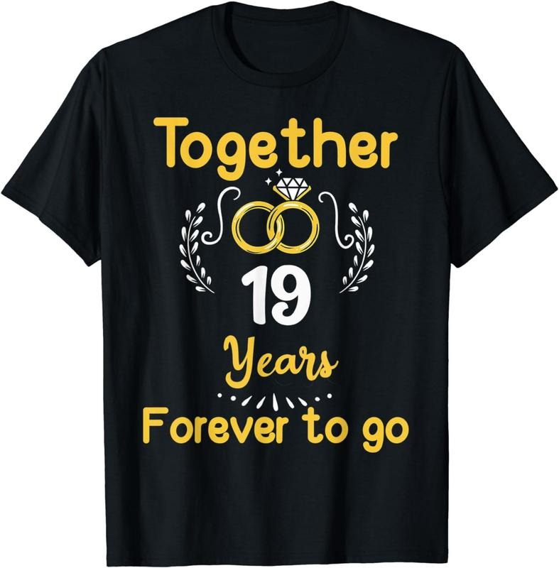 [100% Cotton] 19th Marriage Anniversary Together 19 Years Forever To Go T-Shirt Hoodie Sweatshirt | PrintMintTees.com