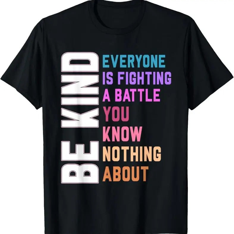 [100% Cotton] Be Kind to Everyone Men Women Summer Black Plus Size Printed Short Sleeve T Shirt Hoodie Sweatshirt
