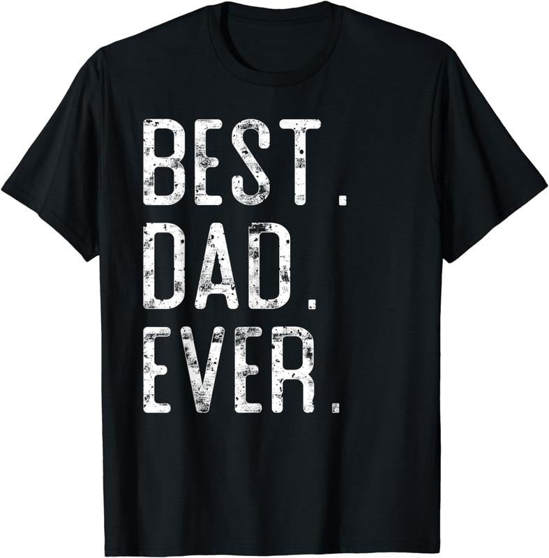 [100% Cotton] Best Dad Ever Father&reg; day gift for Dad T-Shirt Hoodie Sweatshirt | PrintMintTees.com