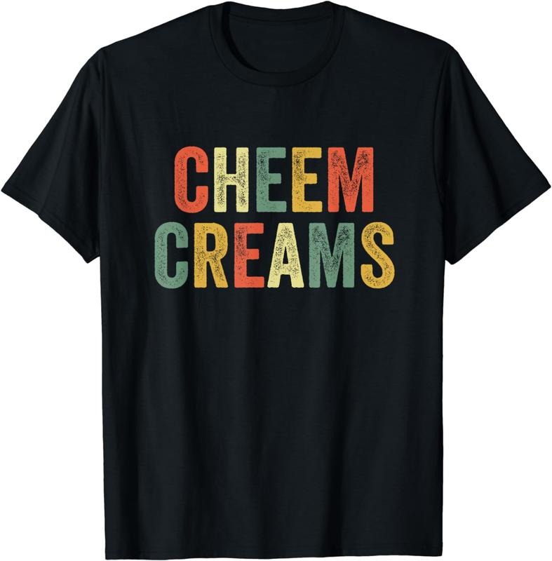 [100% Cotton] Cheem Creams Meme Funny Misspelling Joke Cream Cheese Lover T-Shirt Hoodie Sweatshirt | PrintMintTees.com