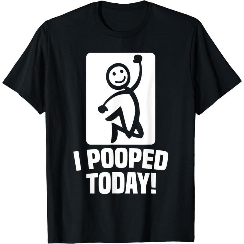 [100% Cotton] Cotton Short Sleeve Funny I Pooped Today Sarcastic Saying For Men & Women T-Shirt for Men Women Hoodie...