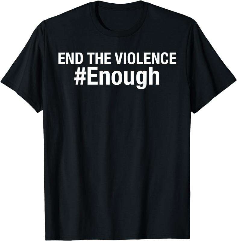[100% Cotton] End The Violence #Enough: Gun Violence Awareness T-Shirt Hoodie Sweatshirt | PrintMintTees.com