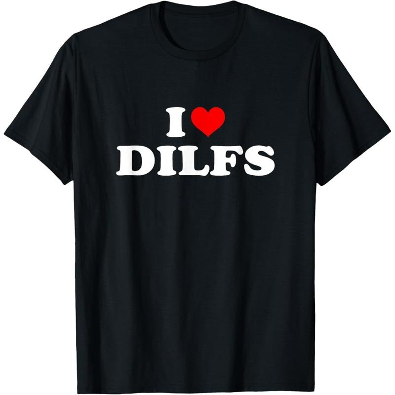 [100% Cotton] Funny I Love DILFs I Heart DILFs Red Heart Cool T-Shirt Menswear