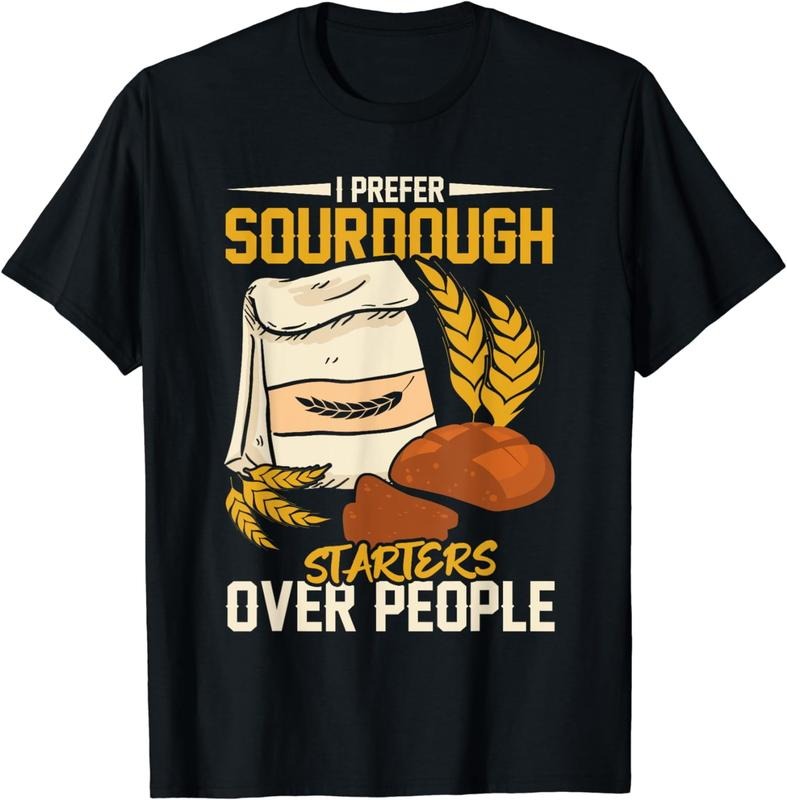 [100% Cotton] I PREFER Sourdough Starter Bread Baker Gifts T-Shirt Hoodie Sweatshirt | PrintMintTees.com