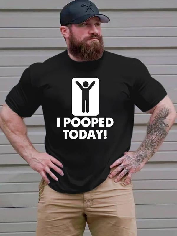 [100% Cotton] I Pooped Today Print Men's Short Sleeve T-shirts, Comfy Casual Breathable Tops For Men's Fitness Training...