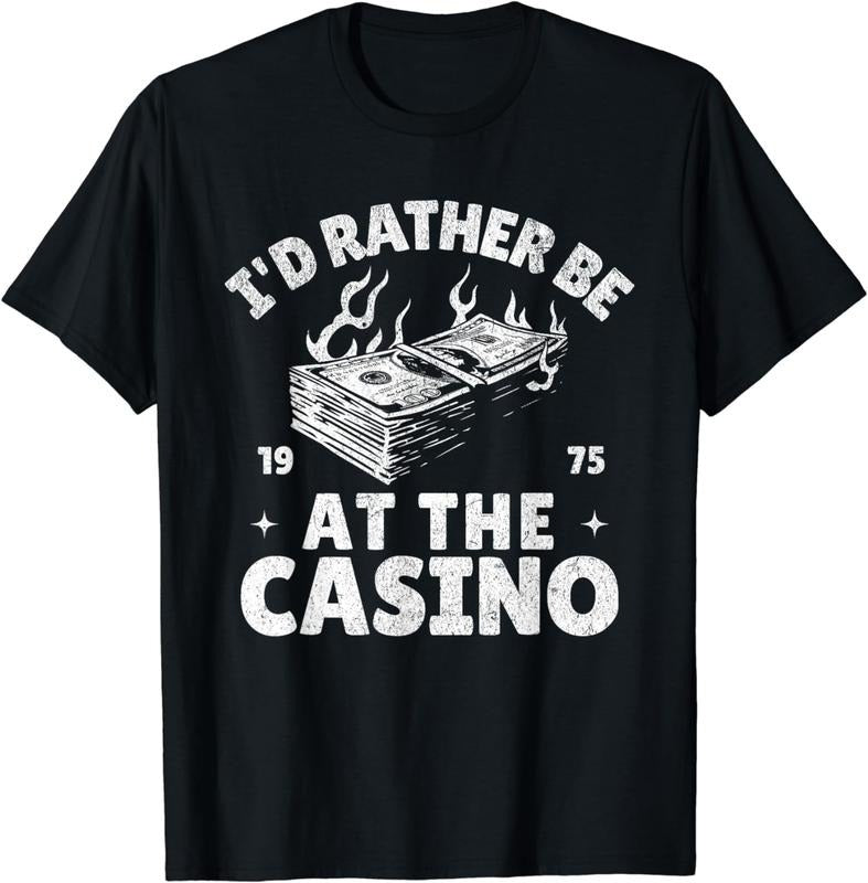 [100% Cotton] I'd Rather Be At The Casino Funny Gambling Gambler Betting T-Shirt Hoodie Sweatshirt | PrintMintTees.com