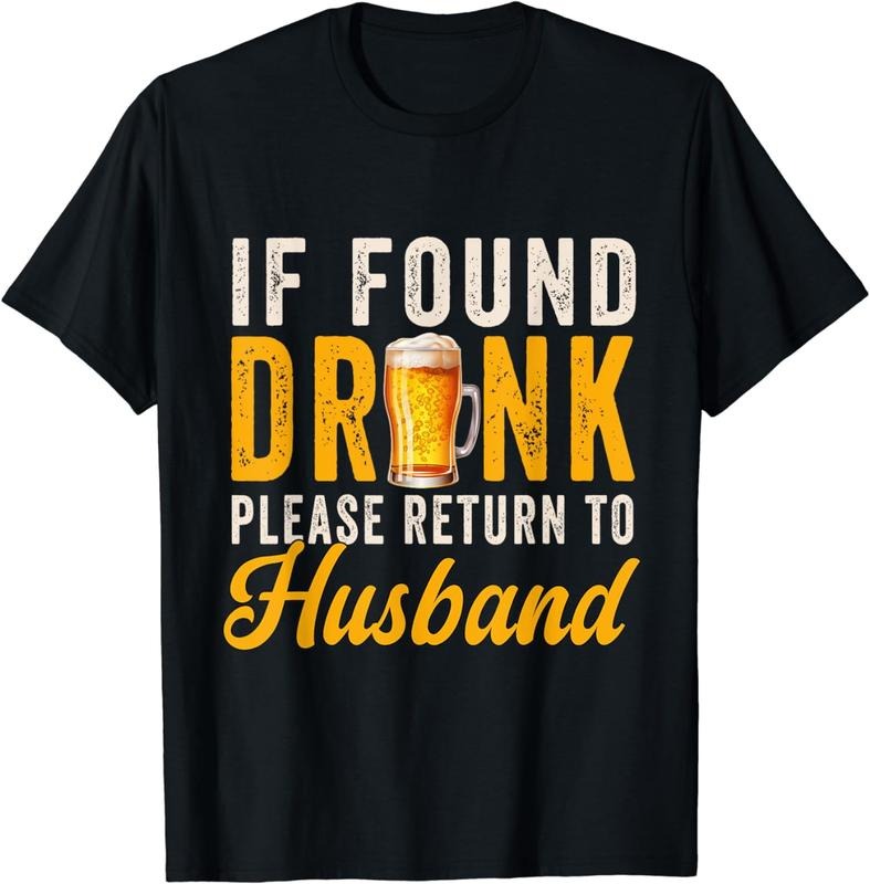 [100% Cotton] If Found Drunk Please Return To Husband Funny Couples T-Shirt Hoodie Sweatshirt | PrintMintTees.com