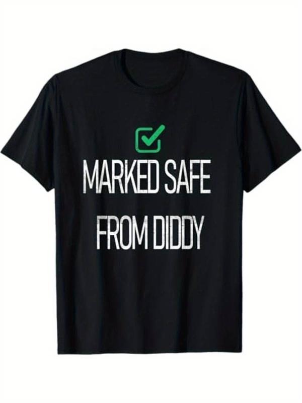 [100% Cotton] Marked-Safe From-Diddy Graphic Print T-Shirt - Super Soft, Moisture-Wicking Hoodie Sweatshirt