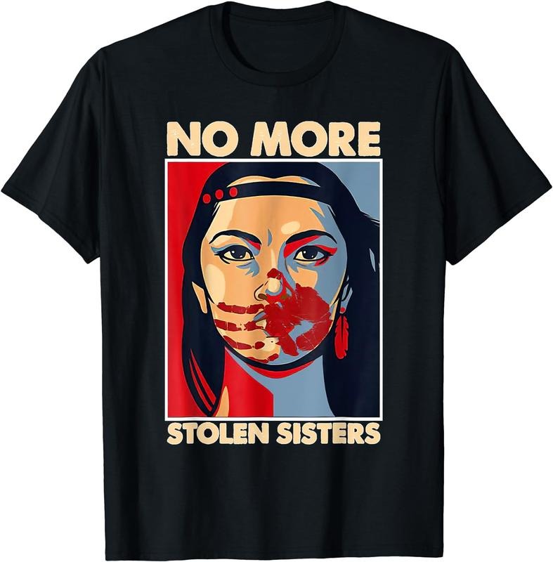 [100% Cotton] No More Stolen Sisters Native Americans Honor Awareness T-Shirt Black Hoodie Sweatshirt | PrintMintTees.com