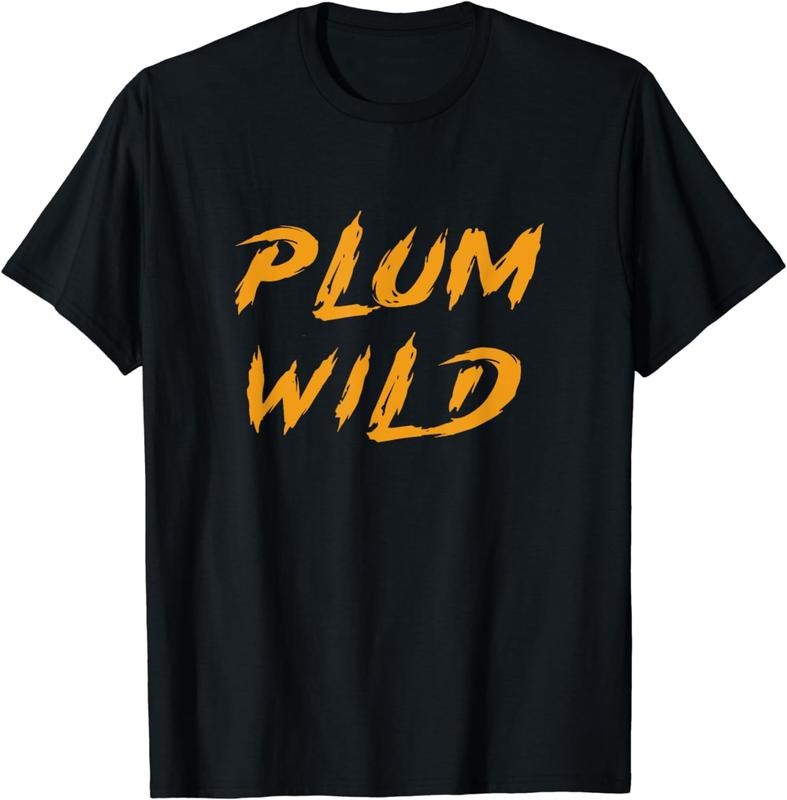[100% Cotton] Plum wild T-Shirt. Hoodie Sweatshirt | PrintMintTees.com