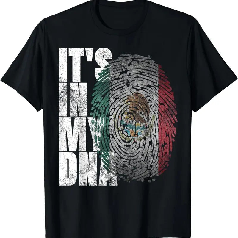 [100% Cotton][S-5XL Adult T-shirt]It's In My DNA Mexican Shirt Proud Hispanic Gift Mexico Flag T-Shirt Hoodie Sweatshirt