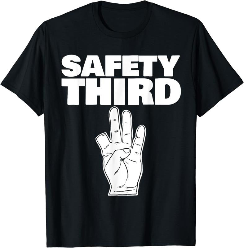 [100% Cotton] Safety Third funny missing finger Safety Third T-Shirt Hoodie Sweatshirt | PrintMintTees.com