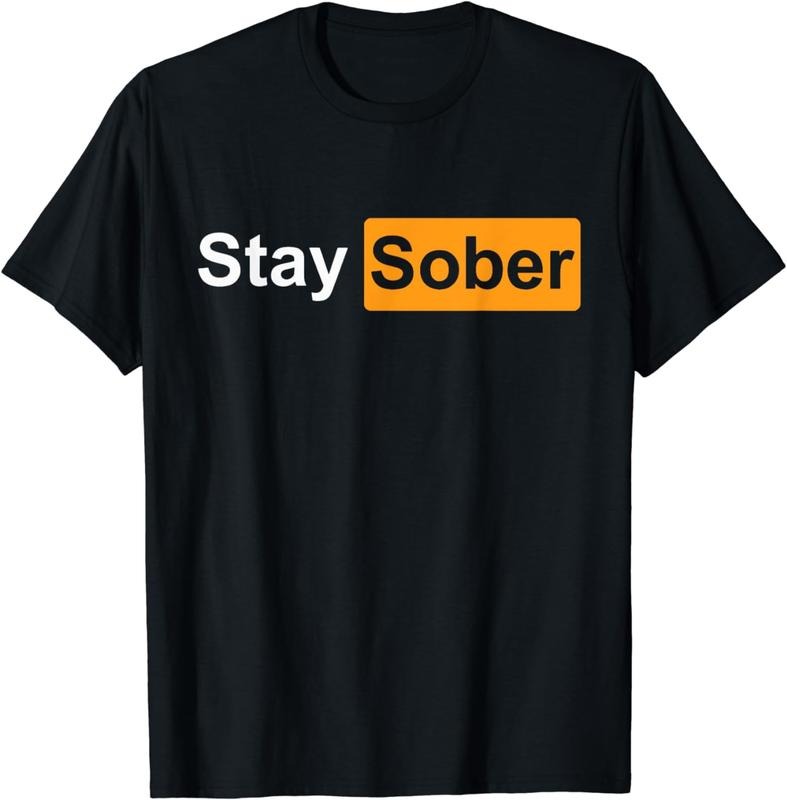 [100% Cotton] Stay Sober T-Shirt Hoodie Sweatshirt | PrintMintTees.com