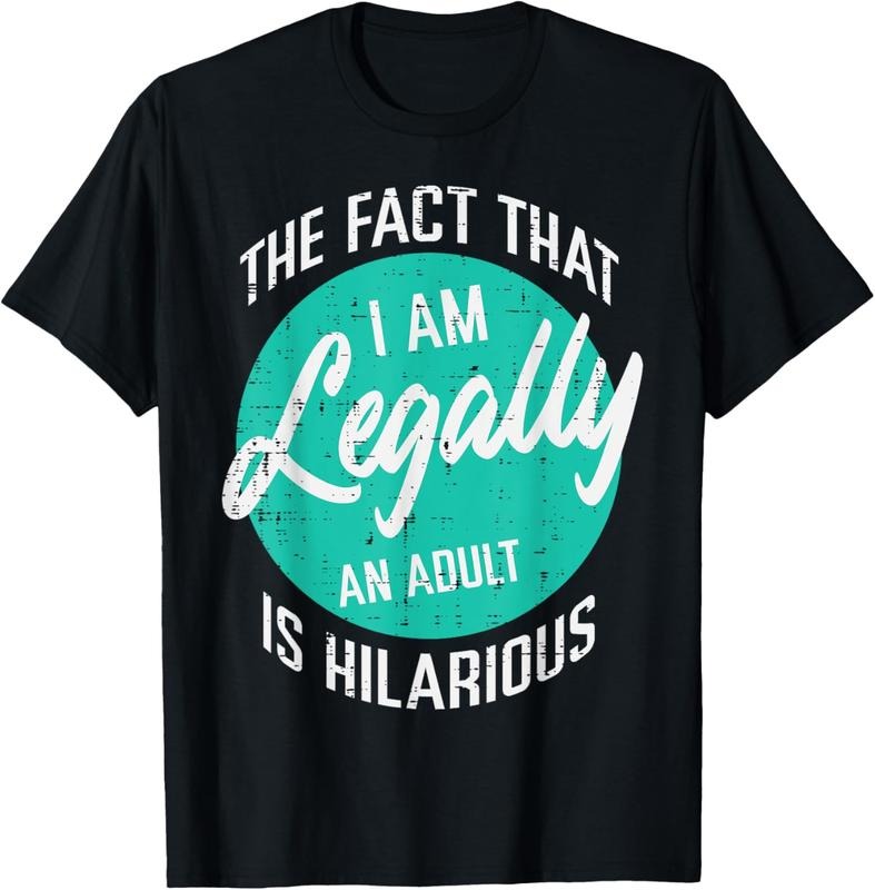 100% Cotton 18th Birthday Im Legally Adult Hilarious 18 Years Men Women T-Shirt Hoodie, Sweatshirt | PrintMintTees.com