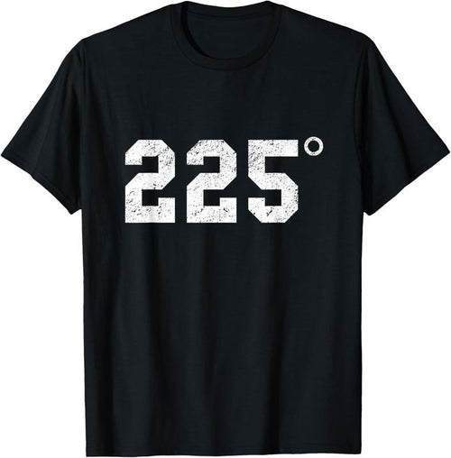 100% Cotton 225 Degrees - BBQ - Grilling - Smoking Meat T-Shirt Hoodie Sweatshirt | PrintMintTees.com