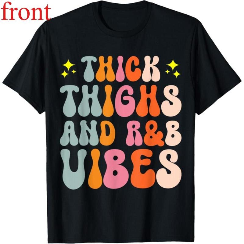 100% Cotton 90's R&B Girl RnB R And B Body Positivity Thick Thighs R&B Vibes T-Shirt Round Neck Short Sleeve T-Shirt Women's Men Graphic Tee