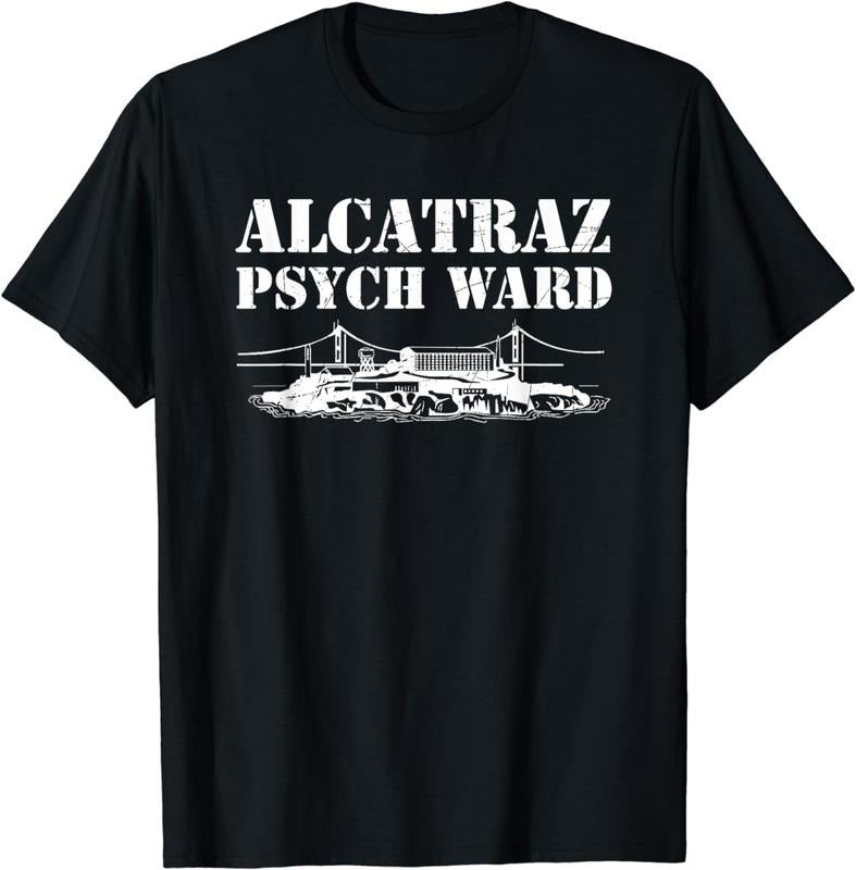 [100% Cotton]Alcatraz Psych Ward Jail Penitentiary Funny Prison T-Shirt Hoodie Sweatshirt | PrintMintTees.com