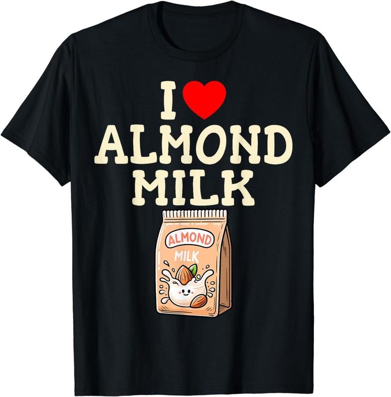 [100% Cotton]Almond Milk Lover Almonds Nuts - I Love Almond Milk T-Shirt Hoodie Sweatshirt | PrintMintTees.com