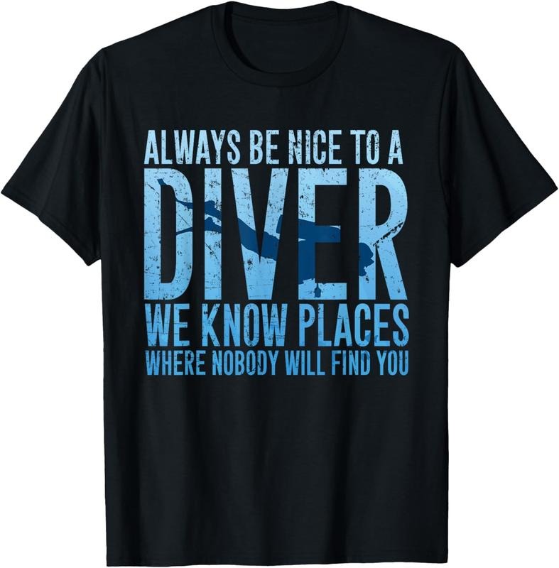 100% Cotton Always Be Nice To A Diver T-Shirt Scuba Diving Diver Gift Hoodie Sweatshirt | PrintMintTees.com