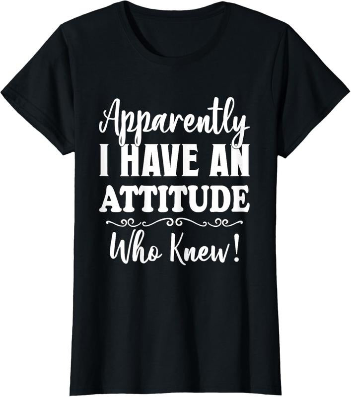 100% Cotton Apparently I have an attitude who knew funny women shirt T-Shirt Hoodie Sweatshirt | PrintMintTees.com
