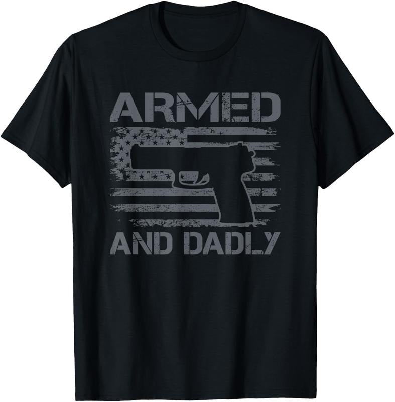 100% Cotton Armed And Dadly - Funny Mens Fathers Day Pro Gun Owner Dad T-Shirt Hoodie Sweatshirt | PrintMintTees.com