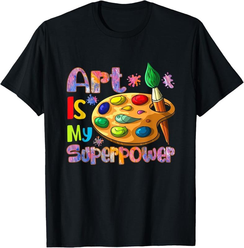 100% Cotton Art Is My Superpower Drawing Art Teacher Artists T-Shirt Hoodie Sweatshirt | PrintMintTees.com