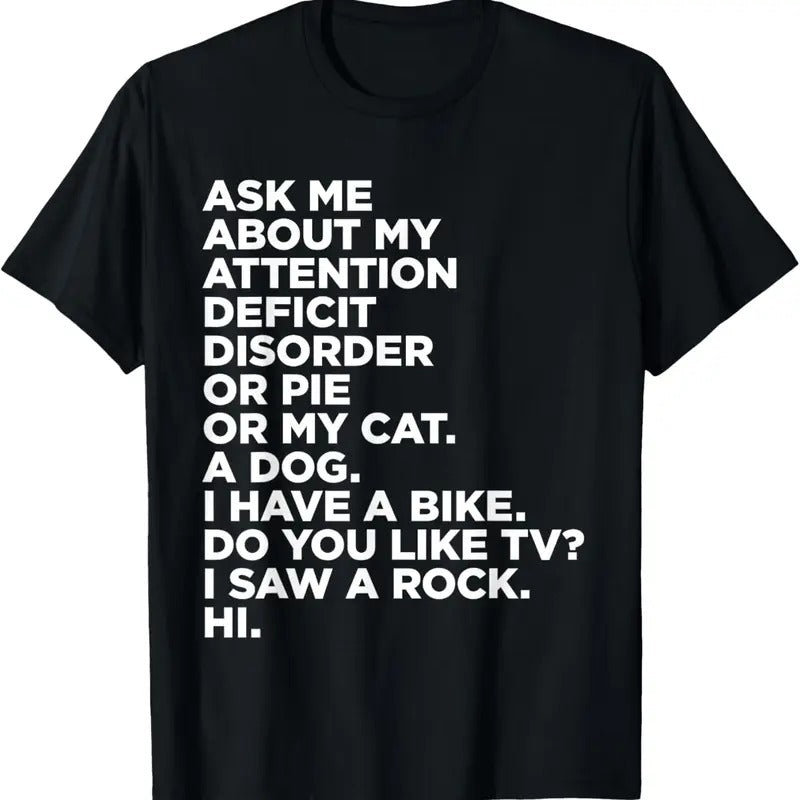 100% Cotton Ask Me About My Attention Deficit Disorder Funny ADHD Quote T-Shirt Hoodie, Sweatshirt | PrintMintTees.com