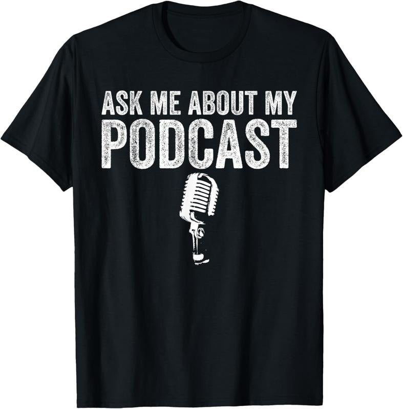 100% Cotton Ask Me About My Podcast Funny Podcaster T-Shirts, Hoodie, Sweatshirt