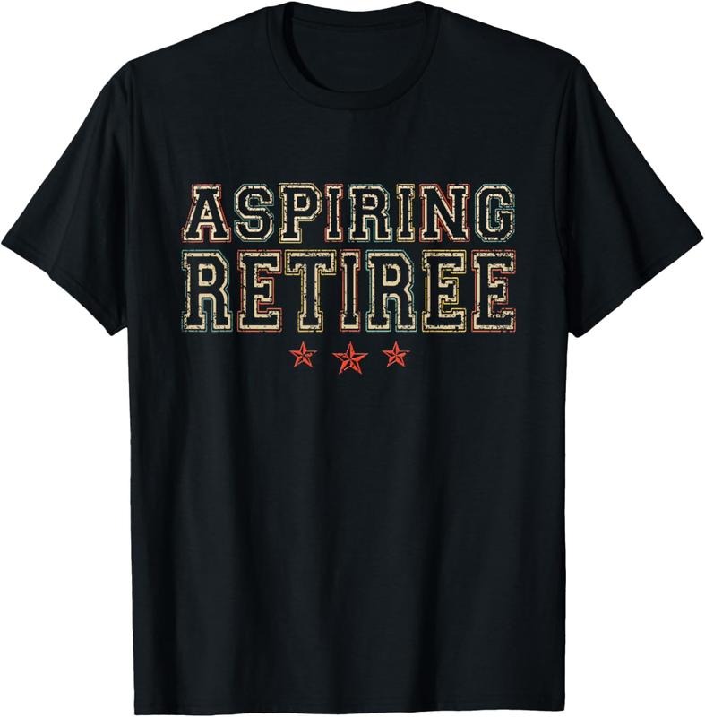 100% Cotton Aspiring Retiree Retirement Retired Colleagues Retiree T-Shirts, Hoodie, Sweatshirt