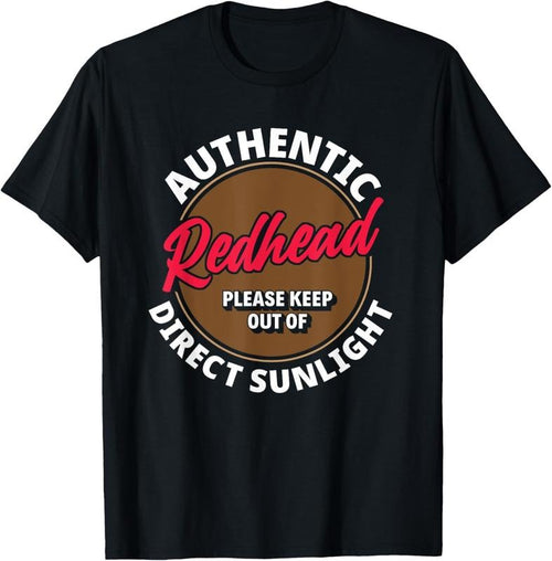 100% Cotton Authentic Redhead Keep Out Of Sunlight - Funny Ginger T-Shirt Hoodie Sweatshirt | PrintMintTees.com