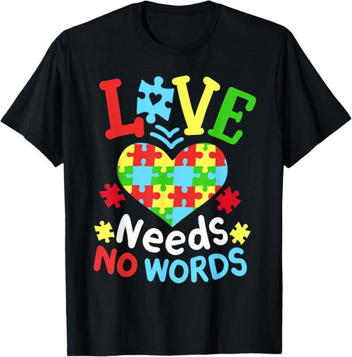 100% Cotton Autism Awareness Love Needs No Words T-Shirt Hoodie Sweatshirt | PrintMintTees.com