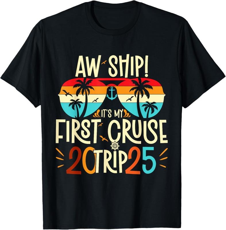 100% Cotton Aw Ship It's My First Cruise Trip 2025 First Cruise 2025 T-Shirt Hoodie Sweatshirt | PrintMintTees.com