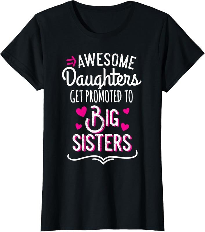 100% Cotton Awesome Daughters Get Promoted To Big Sister T-Shirt T-Shirt Hoodie, Sweatshirt | PrintMintTees.com