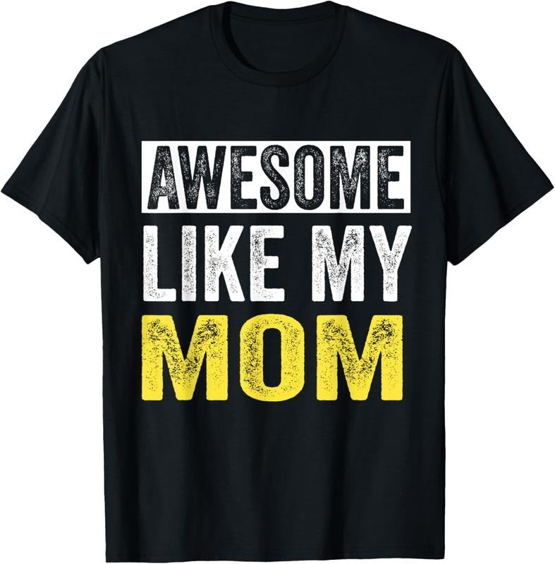 100% Cotton Awesome Like My Mom daughter Mother's Day T-Shirt Hoodie, Sweatshirt | PrintMintTees.com
