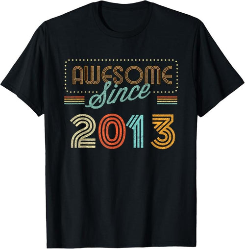 100% Cotton Awesome Since 2013 Year Of Birth Birthday T-Shirt Hoodie, Sweatshirt | PrintMintTees.com