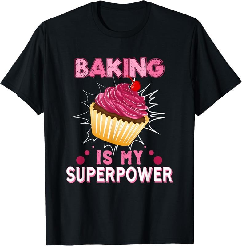 100% Cotton Baking Is My Superpower Delicious Cupcake Baker T-Shirts, Hoodie, Sweatshirt
