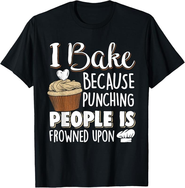 100% Cotton Baking Lover Punching People - Baker & Cupcake T-Shirt Hoodie Sweatshirt | PrintMintTees.com