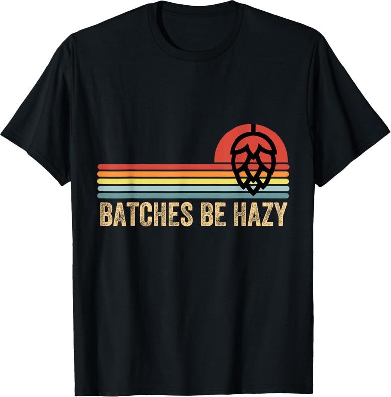 100% Cotton Batches Be Hazy IPA Craft Beer Shirts For Men Women Vintage T-Shirt Hoodie, Sweatshirt | PrintMintTees.com