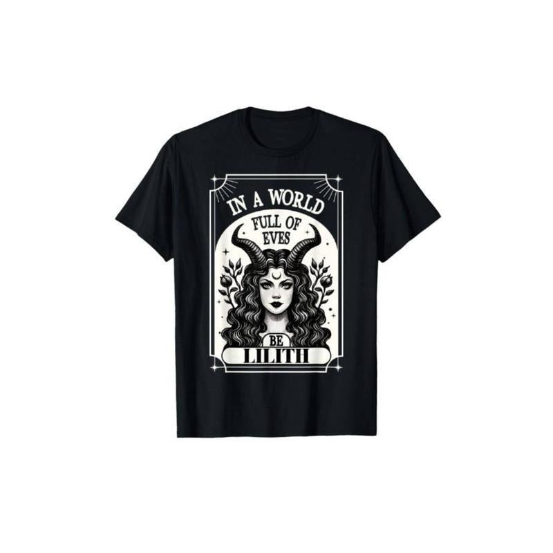 100% Cotton Be A Lilith T-Shirt - A World Full of Eves Tee Shirt Hoodie Sweatshirt | PrintMintTees.com
