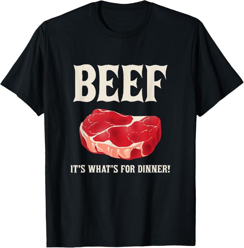 100% Cotton Beef 'S What'S Dinner Beef Lovers Graphics T-Shirts, Hoodie, Sweatshirt