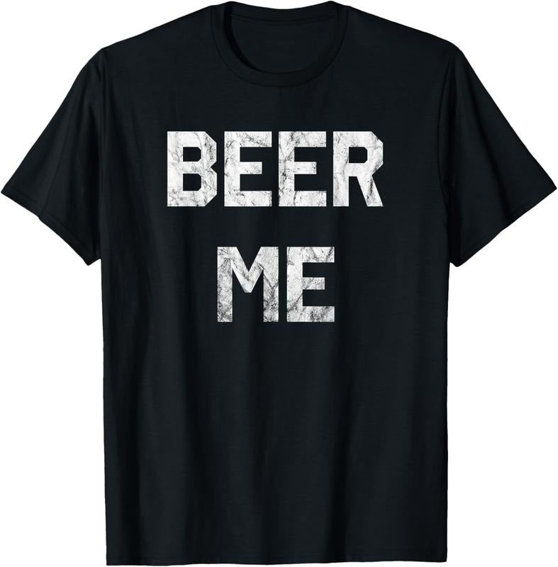 100% Cotton Beer Me T-Shirt Funny Beer Drinking T-Shirt T-Shirt Hoodie, Sweatshirt | PrintMintTees.com