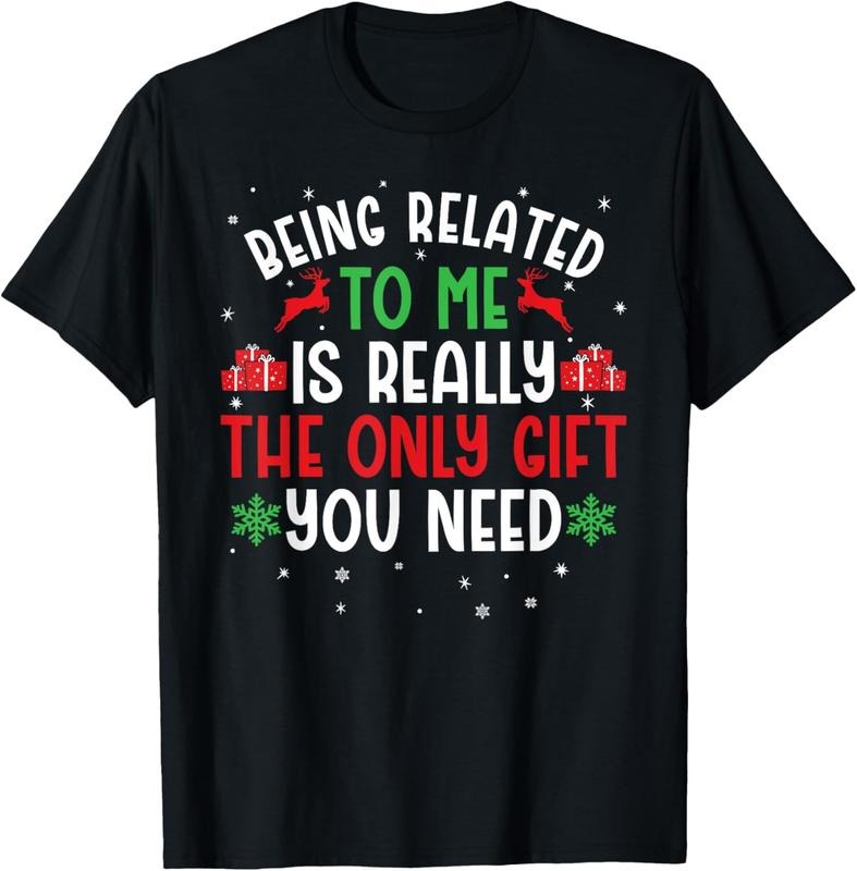 100% Cotton Being Related To Me Funny Christmas Tee Family Couples T-Shirt Hoodie Sweatshirt | PrintMintTees.com