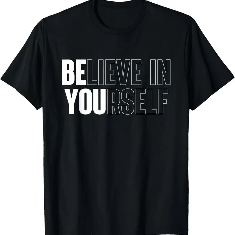 100% Cotton Believe In Yourself Motivational Quote Inspiration Positive T-Shirt Hoodie, Sweatshirt | PrintMintTees.com