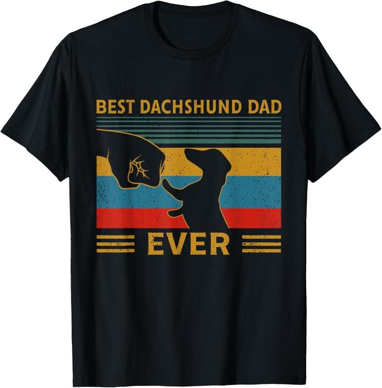 100% Cotton Best Dachshund Dad Ever Funny Weiner Dog Men Gifts T-Shirt Hoodie Sweatshirt | PrintMintTees.com