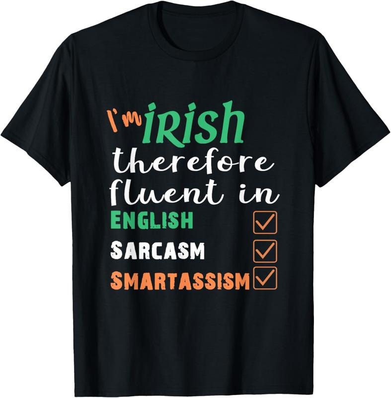 100% Cotton Best Funny Irish Fluent Smart St Patricks T-Shirts, Hoodie, Sweatshirt