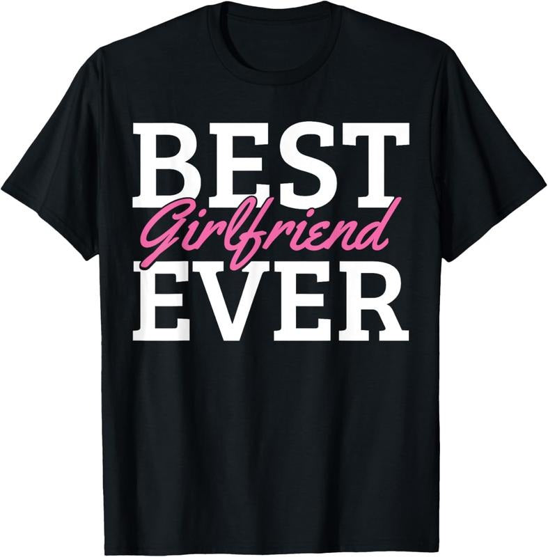 100% Cotton Best Girlfriend Ever T-Shirts, Hoodie, Sweatshirt