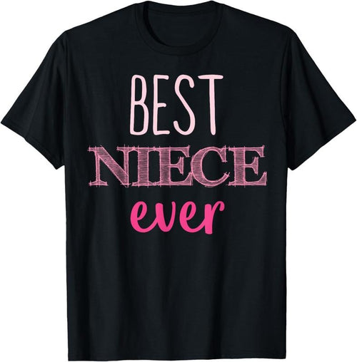 100% Cotton Best Niece Ever Shirt Niece Shirt T-Shirt Hoodie, Sweatshirt | PrintMintTees.com