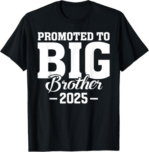 100% Cotton Big Brother 2025 Shirt Finally Promoted To Big Brother 2025 T-Shirt Hoodie, Sweatshirt | PrintMintTees.com